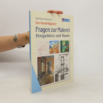 Fragen zur Malerei - Perspektive und Raum