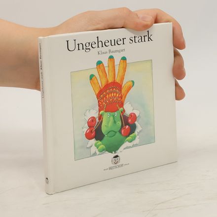 Ungeheuer stark