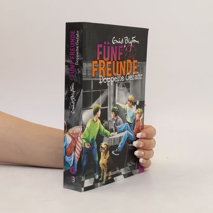 Fünf Freunde. Doppelte Gefahr