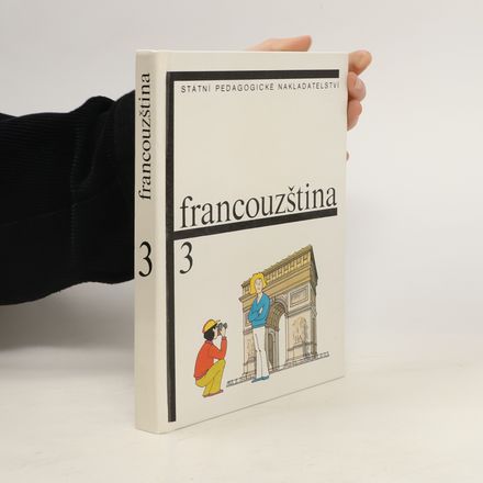 Francouzština pro základní školy s třídami s rozšířeným vyučováním jazyků. Díl 3.