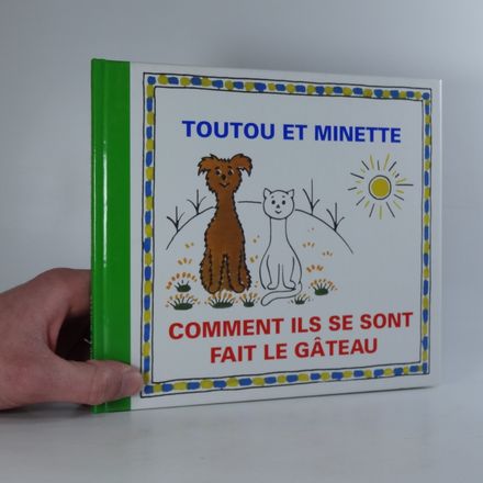 Toutou et minette: Comment ils se sont fait le gâteau