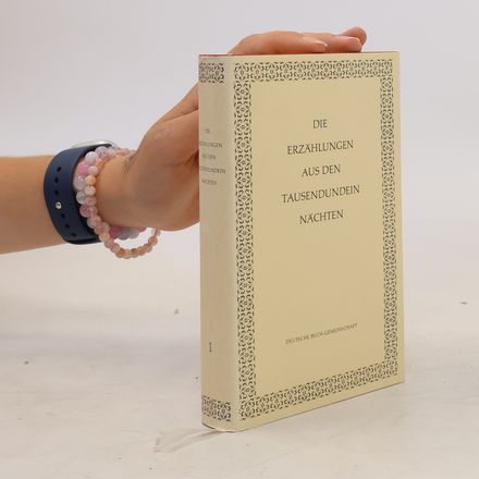 Die Erzählungen aus den tausendundein Nächten. Band 1