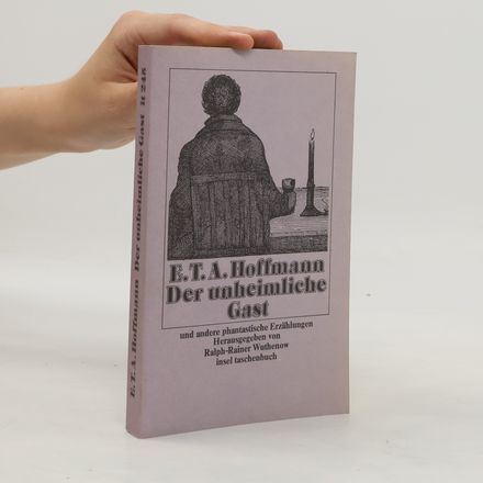 Der unheimliche Gast und andere phantastische Erzählungen