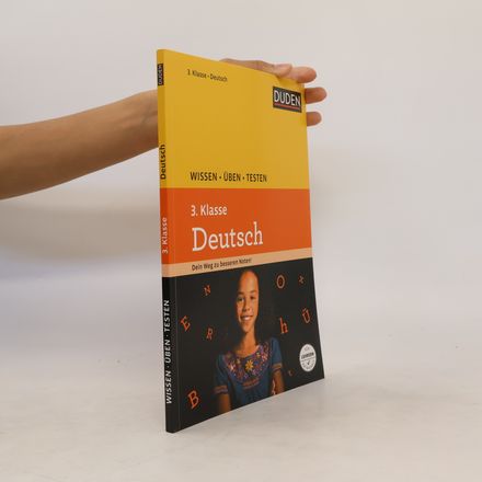 Duden Wissen - Üben - Testen: Deutsch 3. Klasse