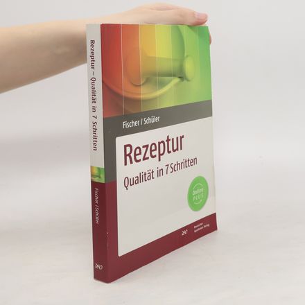 Rezeptur - Qualität in 7 Schritten