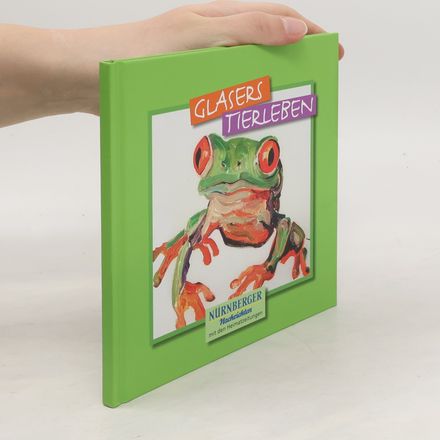 Glasers Tierleben