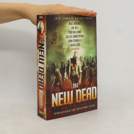The New Dead. Die Zombie-Anthologie