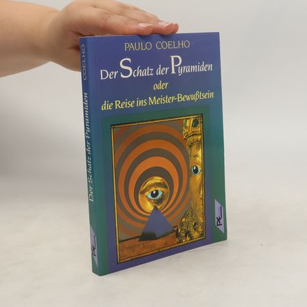 Der Schatz der Pyramiden oder die Reise ins Meister-Bewusstsein