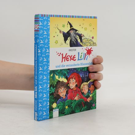 Hexe Lilli und die verzauberte Klassenfahrt