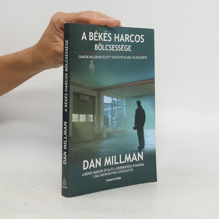 A békés harcos bölcsessége