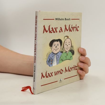 Max a Mótic. Max und Moritz