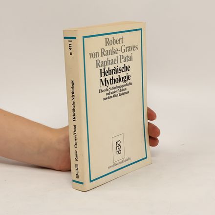 Hebräische Mythologie : über die Schöpfungsgeschichte und andere Mythen aus dem Alten Testament