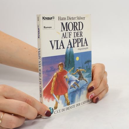 C.V.T. im Dienste der Cäsaren I. Mord auf der Via Appia. Roman.
