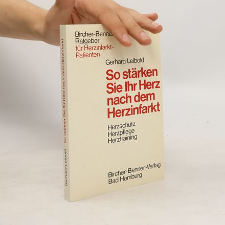 So stärken Sie Ihr Herz nach dem Herzinfarkt