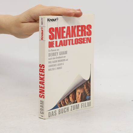 Sneakers, Die Lautlosen. Das Buch z. Film