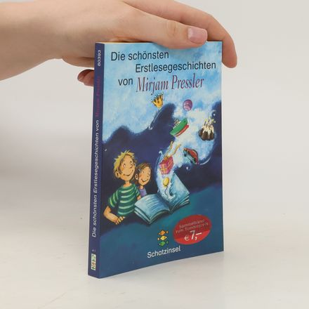 Die schönsten Erstlesegeschichten von Mirjam Pressler