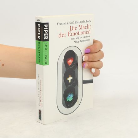 Die Macht der Emotionen und wie sie unseren Alltag bestimmen