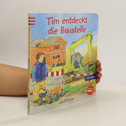 Tim entdeckt die Baustelle