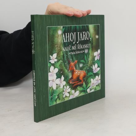 Ahoj jaro, nauč mě říkanku!