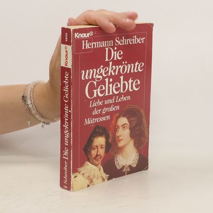 Die ungekrönte Geliebte
