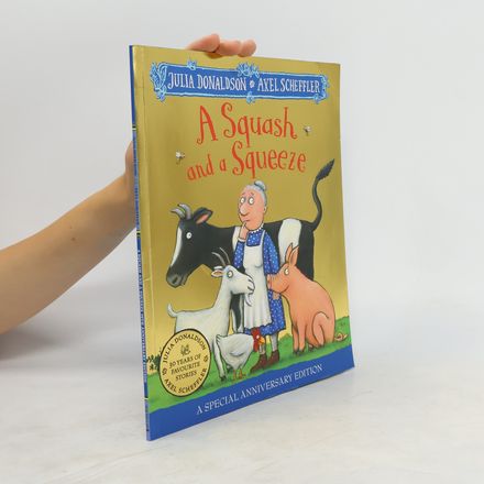 A Squash and a Squeeze 30th Anniversary Edition