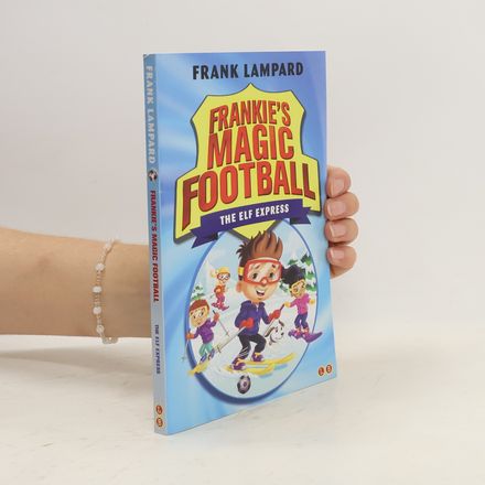 Frankie's Magic Football. The Elf Express