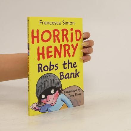 Horrid Henry robs the bank