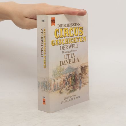 Die schönsten Circusgeschichten der Welt