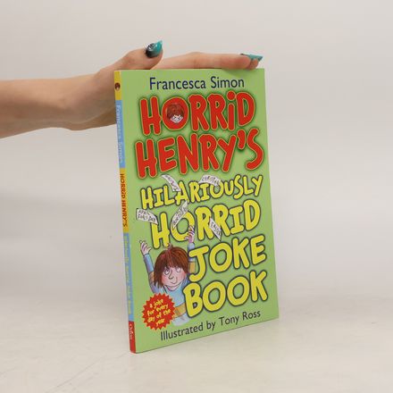 Horrid Henry's Hilariously Horrid Joke Book
