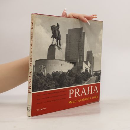 Praha. Město revolučních tradic