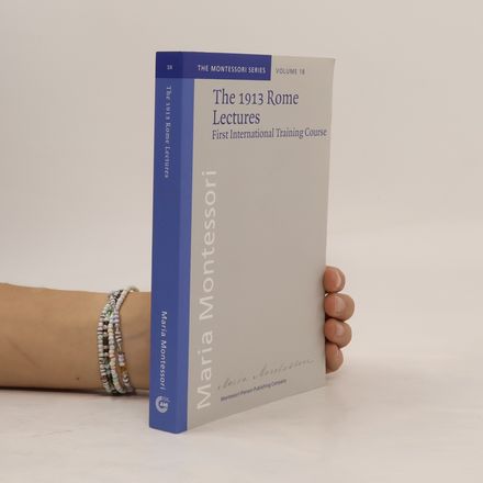 The 1913 Rome Lectures
