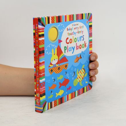 Baby's Very First touchy-feely Colours Play book