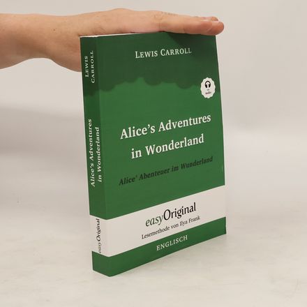 Alice's Adventures in Wonderland / Alice' Abenteuer im Wunderland (mit kostenlosem Audio-Download-Link)