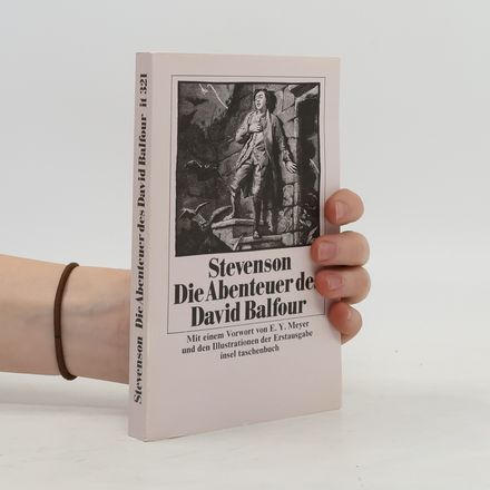 Entführt oder die Erinnerungen des David Balfour an seine Abenteuer im Jahre 1751