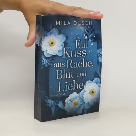 Ein Kuss aus Rache, Blut und Liebe. Sammelband