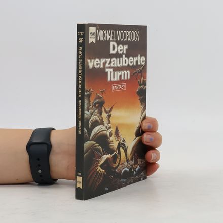 Der verzauberte Turm.