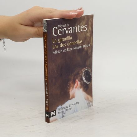 La gitanilla ; Las dos doncellas