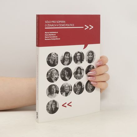 Sólo pro soprán: o ženách v české politice