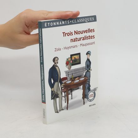 Trois Nouvelles naturalistes