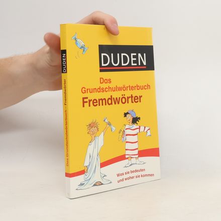 Duden Das Grundschulwörterbuch - Fremdwörter