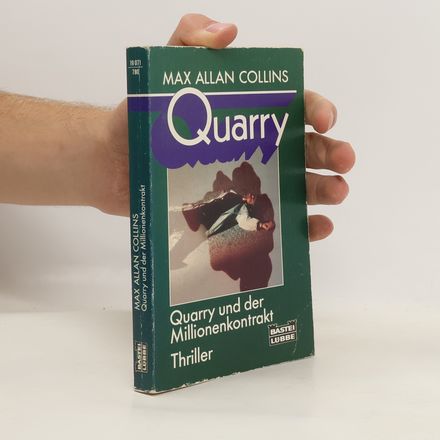 Quarry und der Millionenkontrakt. Thriller