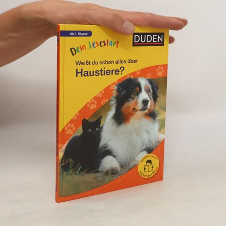 Dein Lesestart: Weißt du schon alles über Haustiere? Ab 1. Klasse