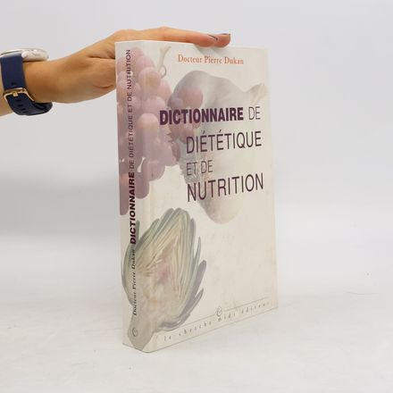 Dictionnaire de diététique et de nutrition