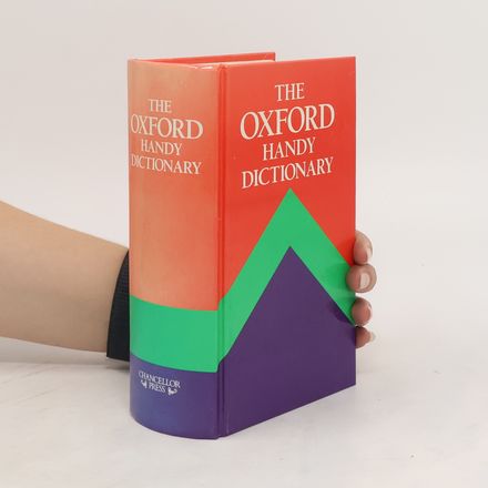 The Oxford handy dictionary first edited by F.G. and H.W. Fowler