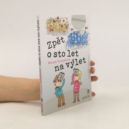 Zpět o sto let na výlet : gamebook