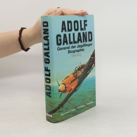 Adolf Galland - General der Jagdflieger - Biographie