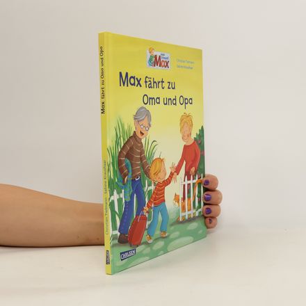 Max fährt zu Oma und Opa