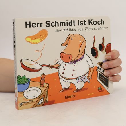 Herr Schmidt ist Koch