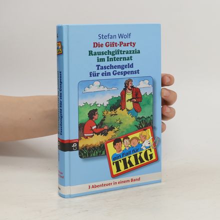 TKKG Sammelband 4: Die Gift-Party - Rauschgift-Razzia im Internat - Taschengeld für ein Gespenst