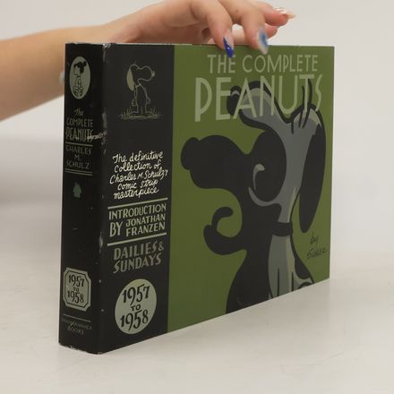 The Complete Peanuts 1957-1958: Vol. 4 Hardcover Edition